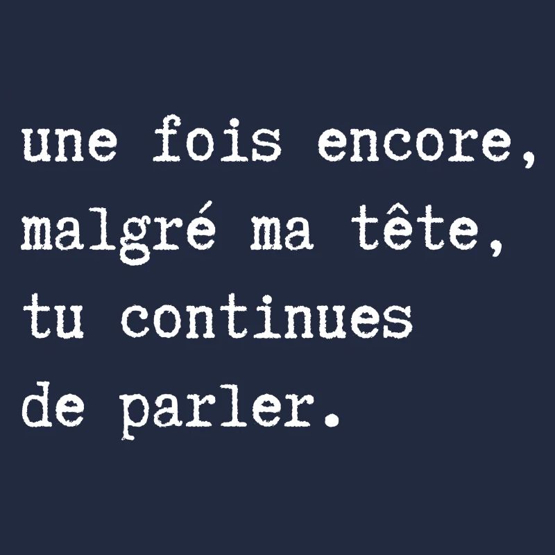 tu continues de parler