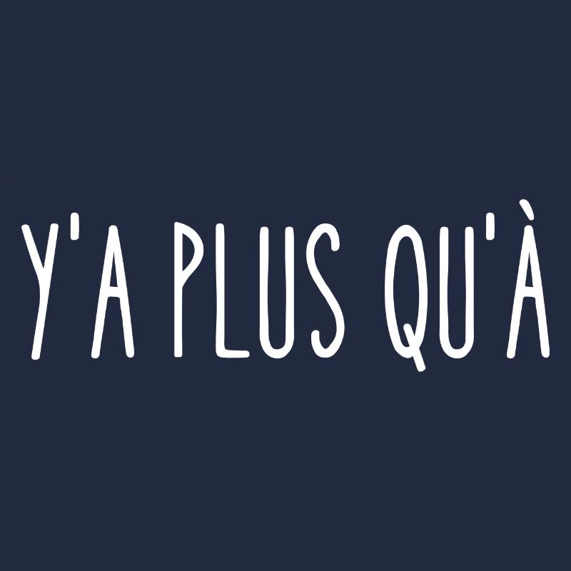 y'a plus qu'à