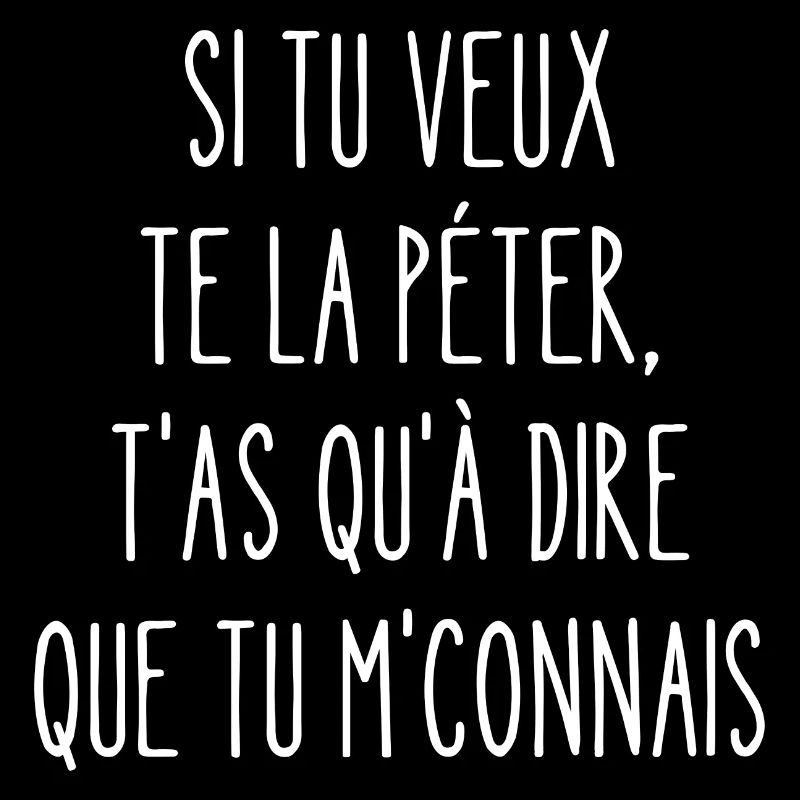 si tu veux te la péter