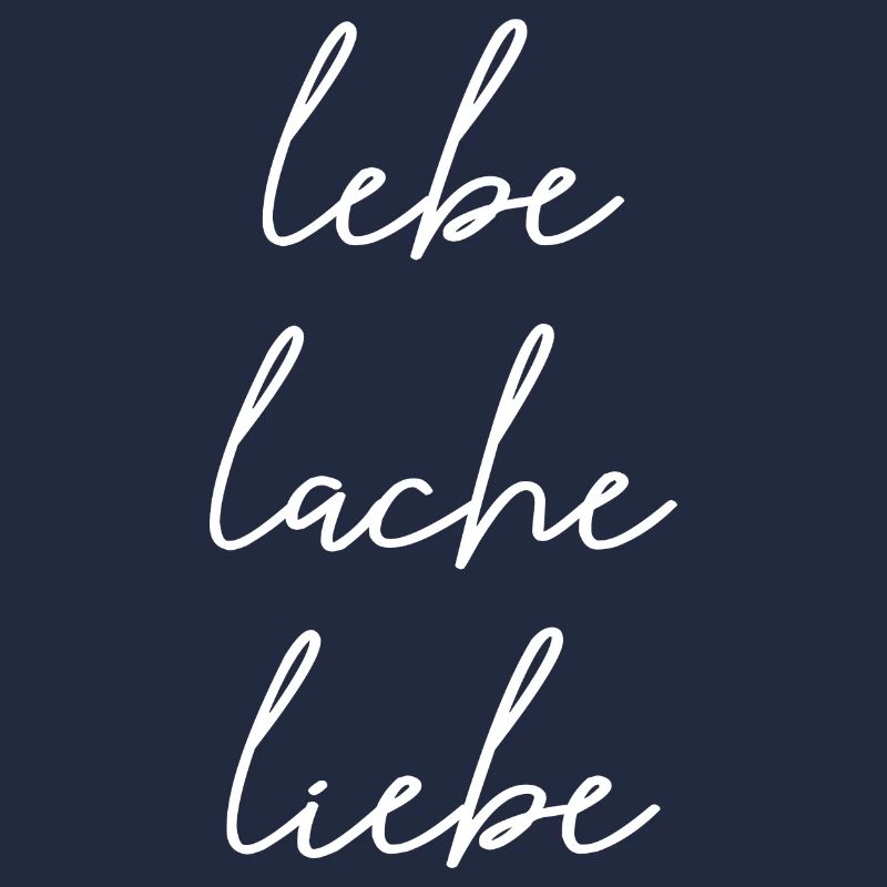 lebe lache liebe
