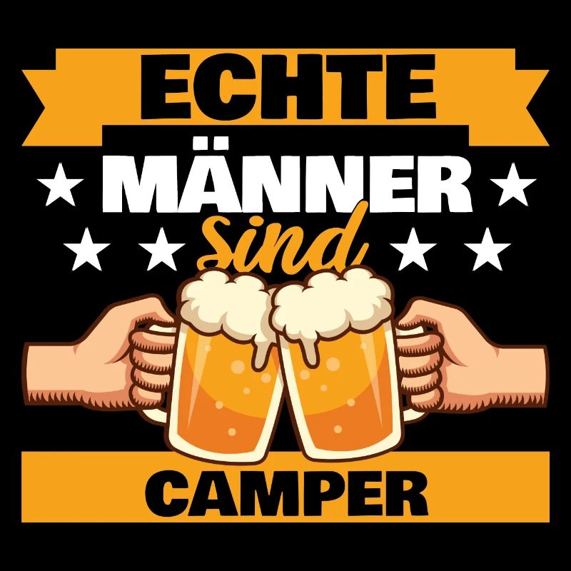 Echte Männer sind Camper
