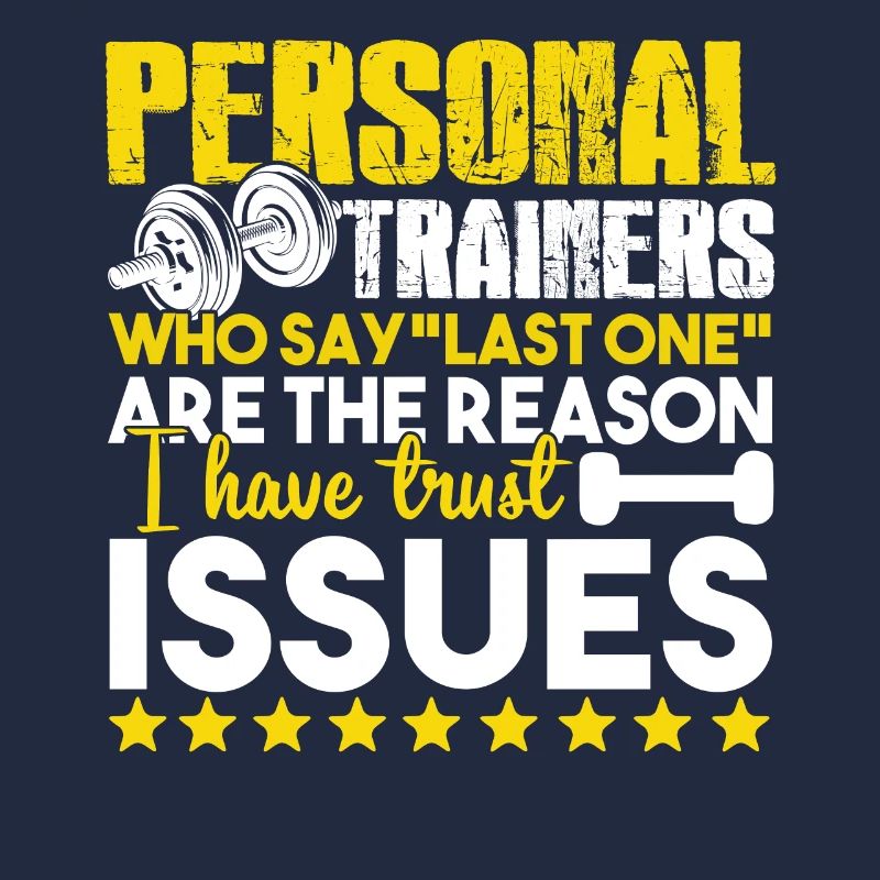Personal Trainer I Have Truly Issues