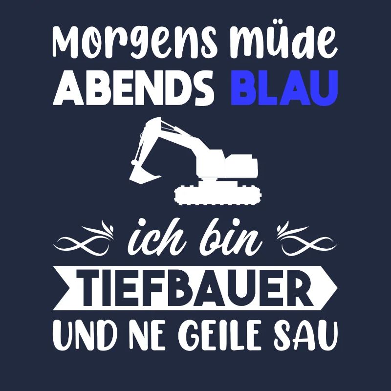 Morgens Müde Abends Blau Tiefbauer