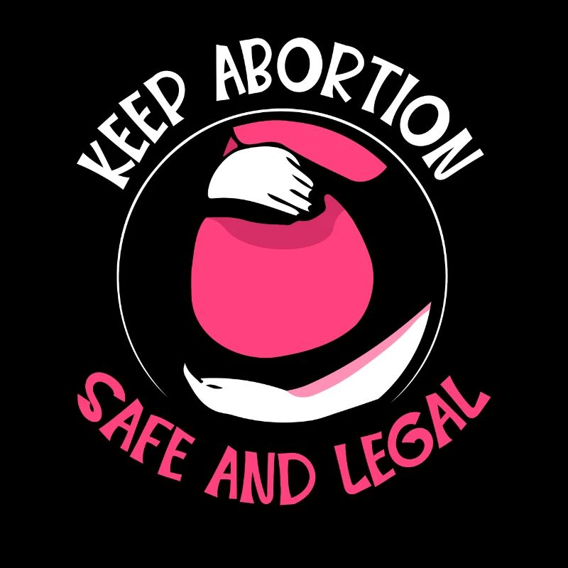 keep abortion safe and legal