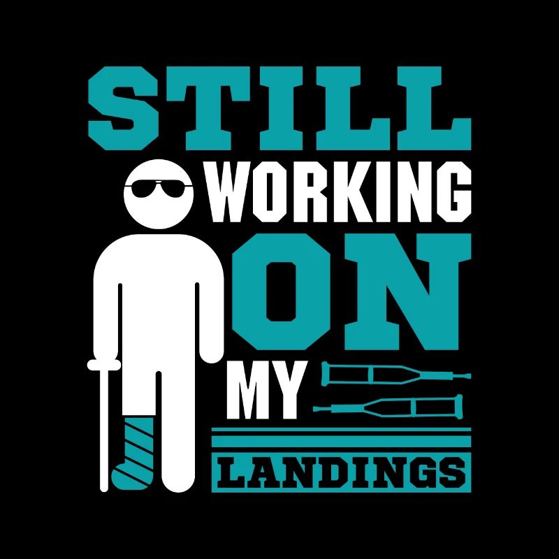 Still Working On My Landings