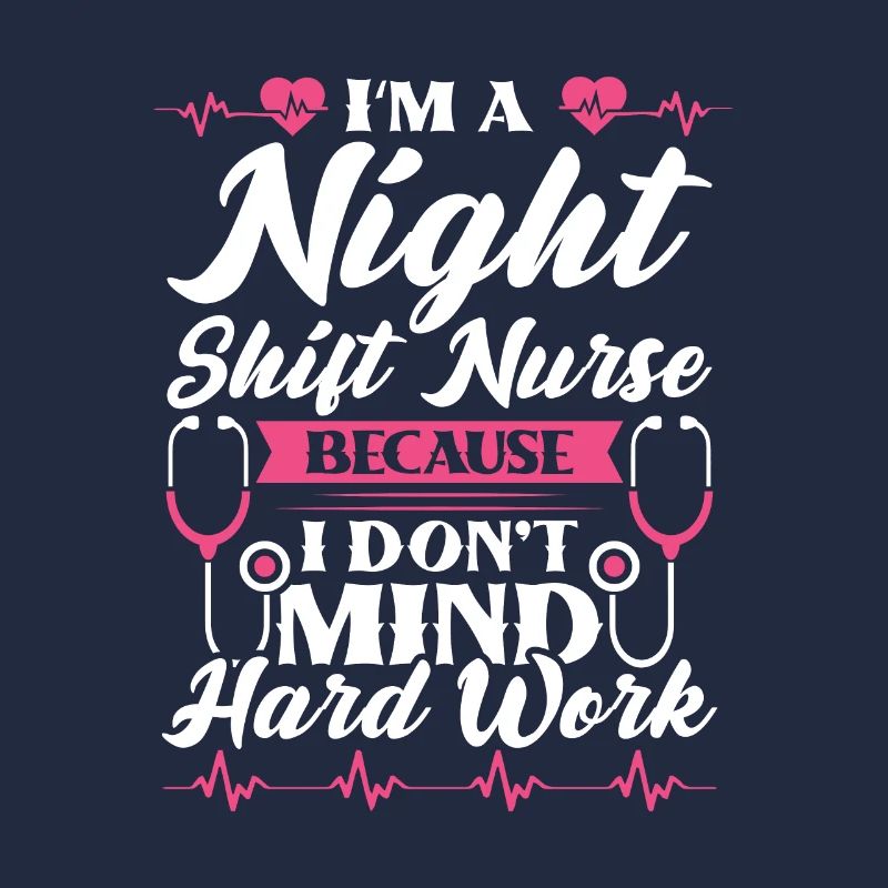 Im a Night Shift Nurse