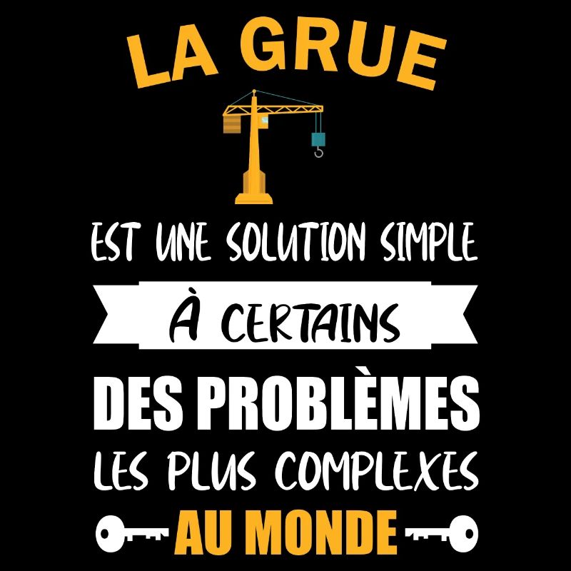 La grue est une solution simple t-shirt métier