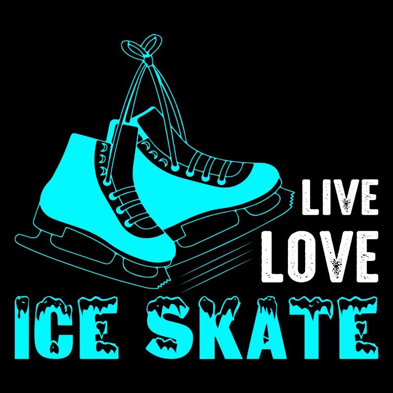 Live Love Ice Skate Figure Skater Ice Skating