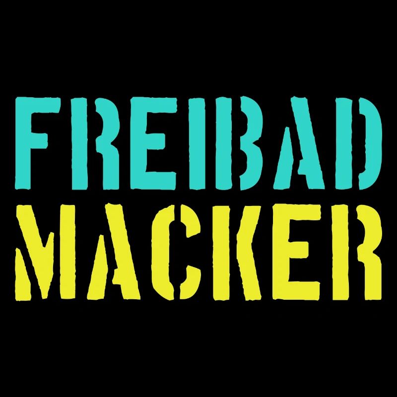 Funny! 😎 Freibad Macker - Ideal for hot summers