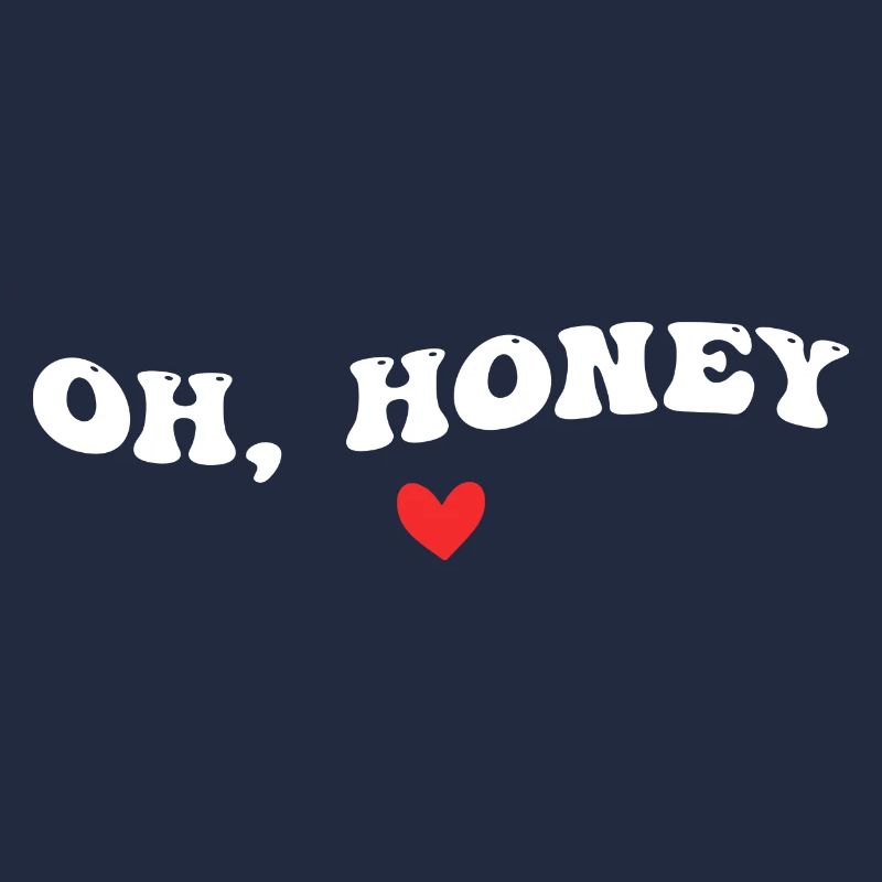 Oh, Honey