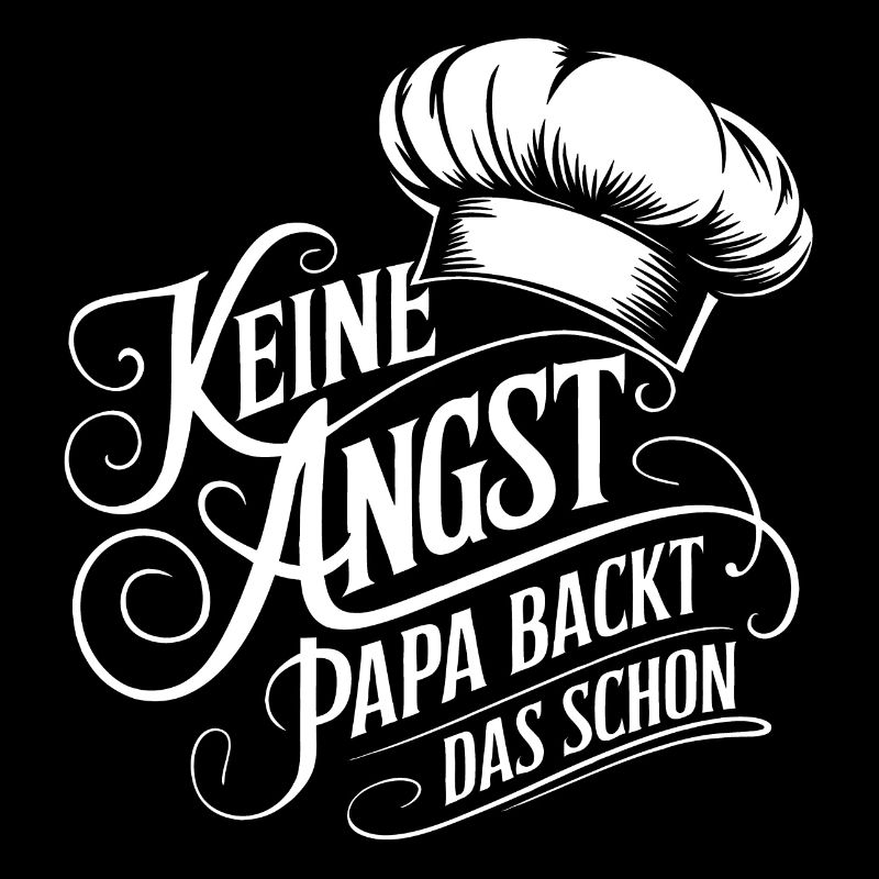 Papa backt das schon. Unser Papa ist Bäcker