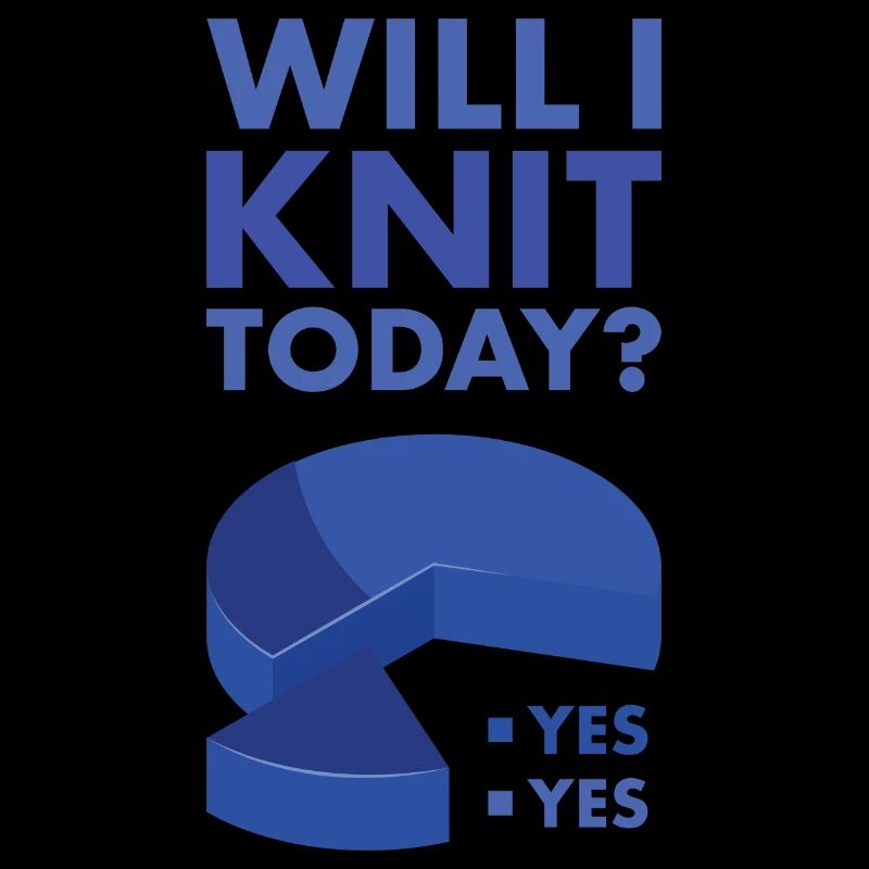 Knitter Will I Knit Today