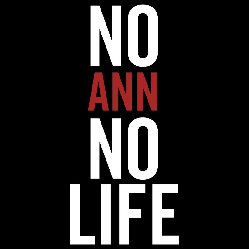 No Ann No Life