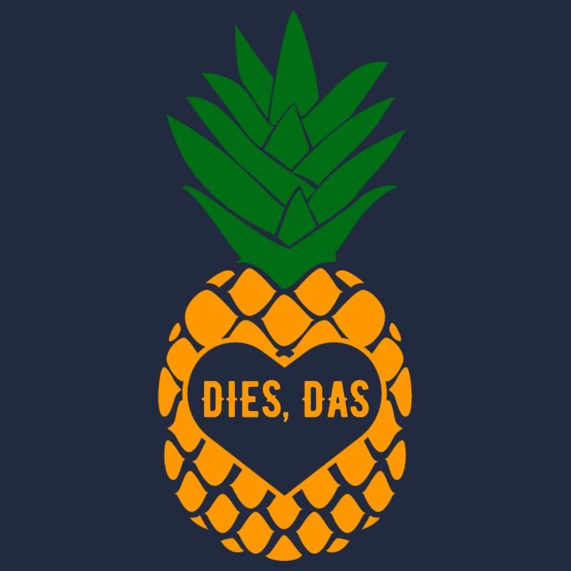 dies das Ananas lustiger Spruch