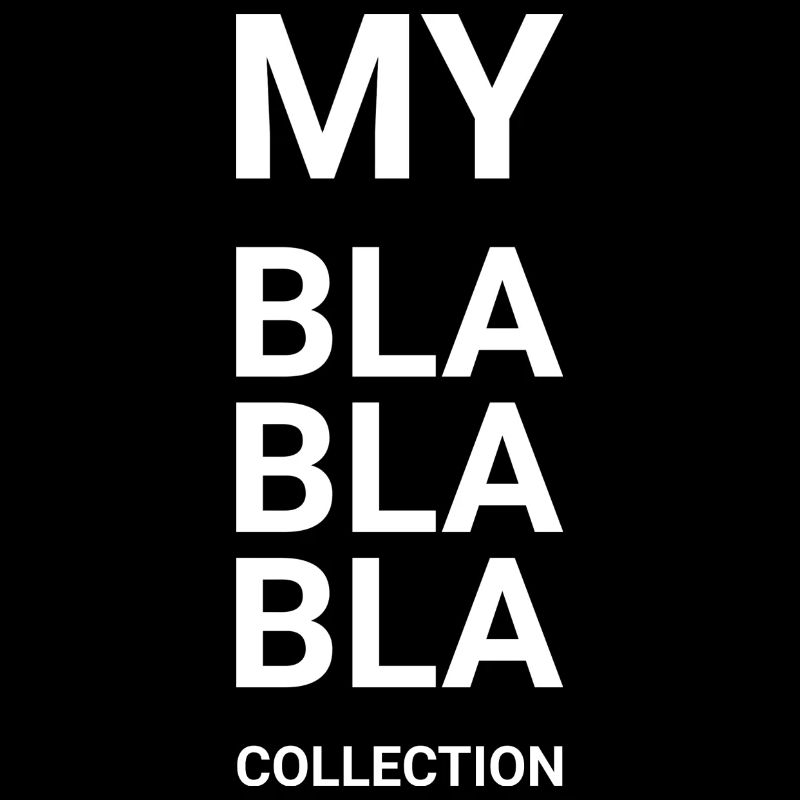 My Bla Bla Bla Collection