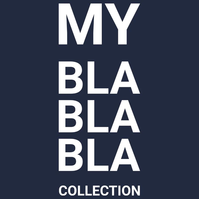 My Bla Bla Bla Collection