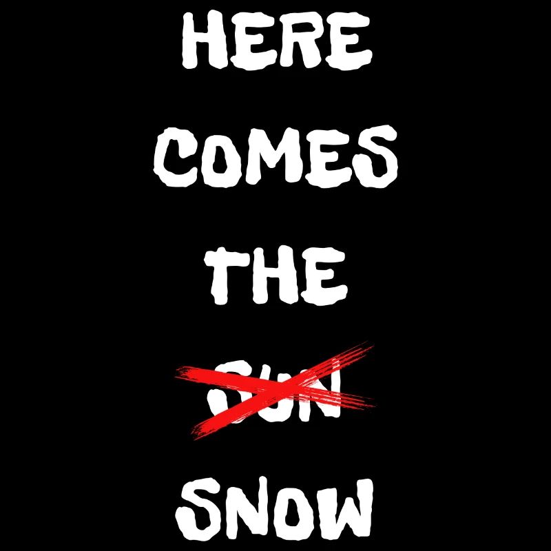 HERE COMES THE SUN SNOW