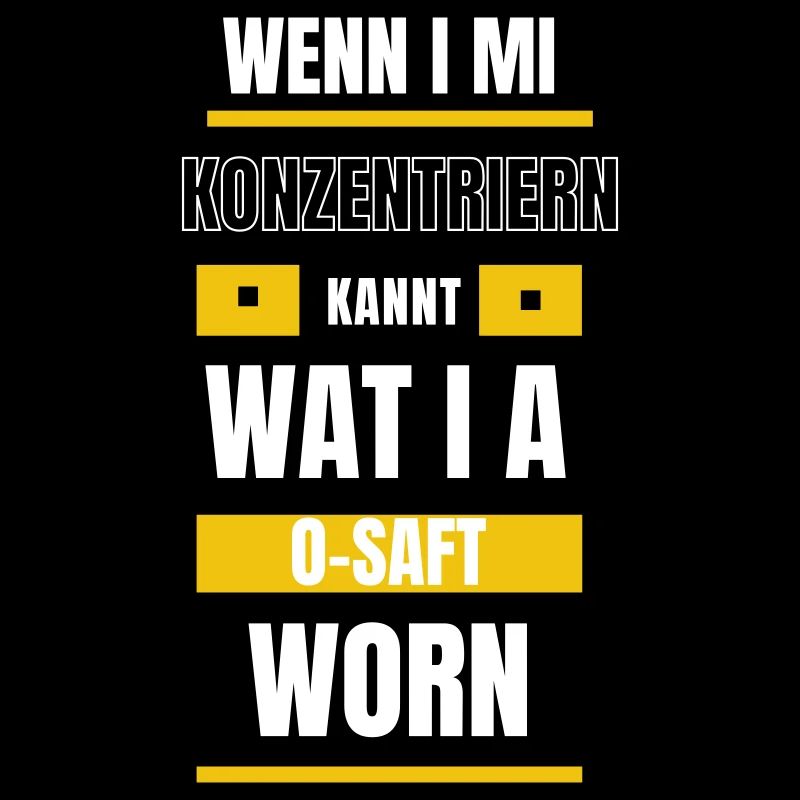 Konzentrieren... - bayerischer Spruch
