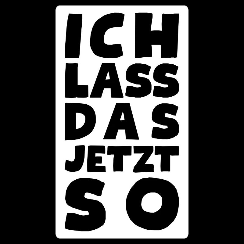 Ich muss gar nichts