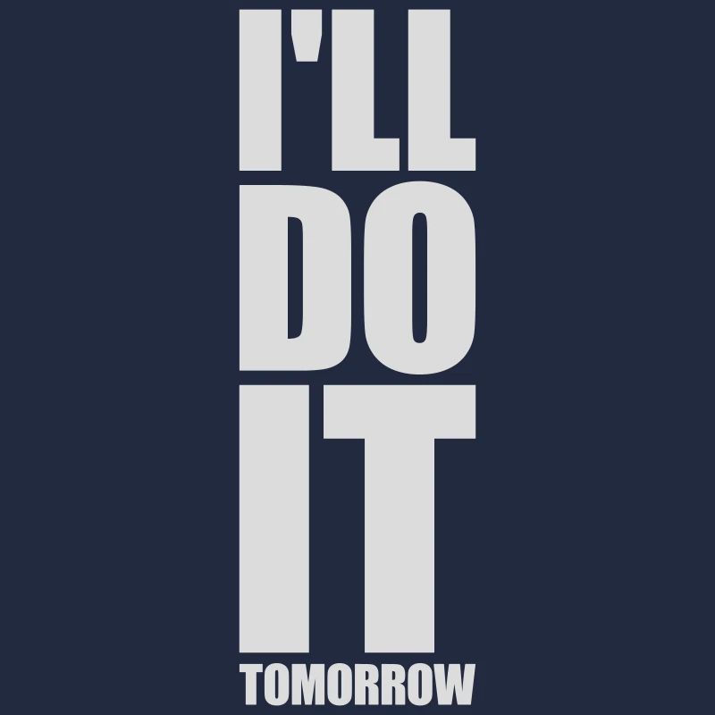 Citation de Do It Tomorrow