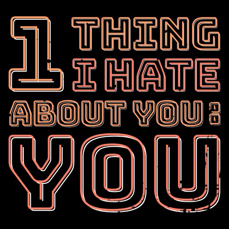 I hate you Shirt