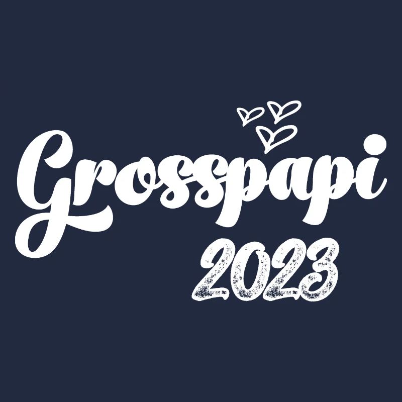 Grosspapi 2023 Befördert zum Grosspapi Opa Schweiz
