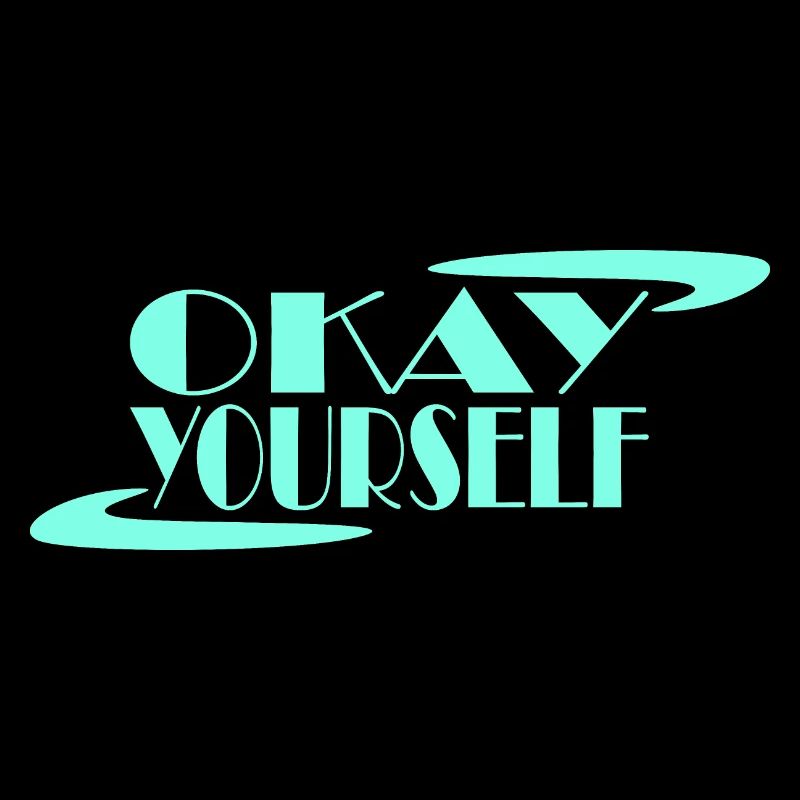 Okay Yourself
