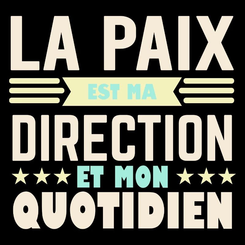 La paix est ma direction et mon quotidien