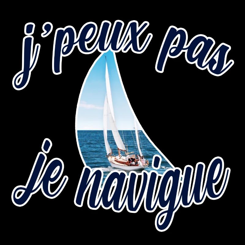 J'peux pas je navigue cadeau navigateur voile