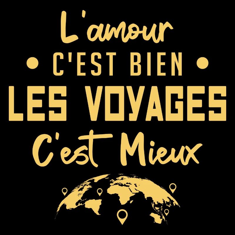 l'amour c'est bien les voyages c'est mieux