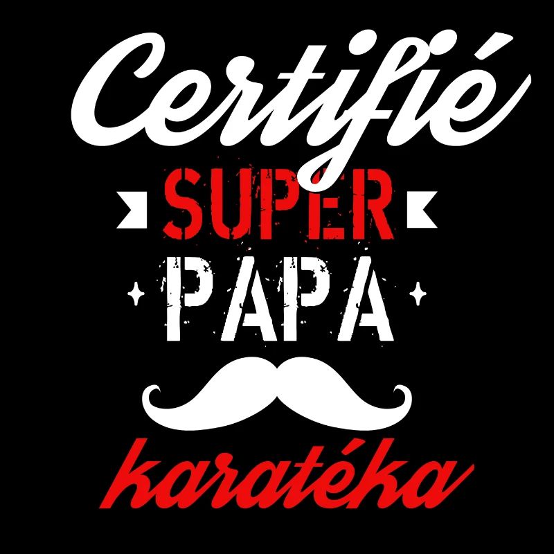 Certifié Super papa karatéka
