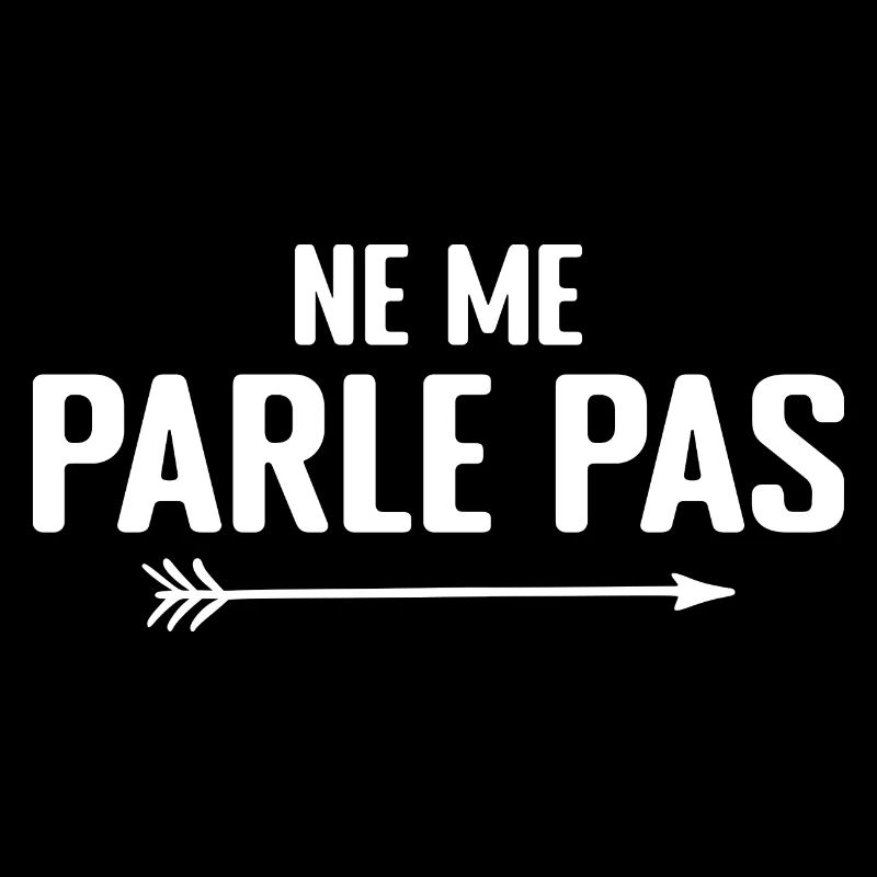 Ne Me Parle Pas - Humour
