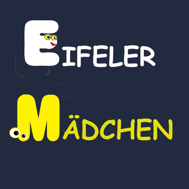 Eifel Shirt,Eifeler Mädchen , Humor Eiflerin