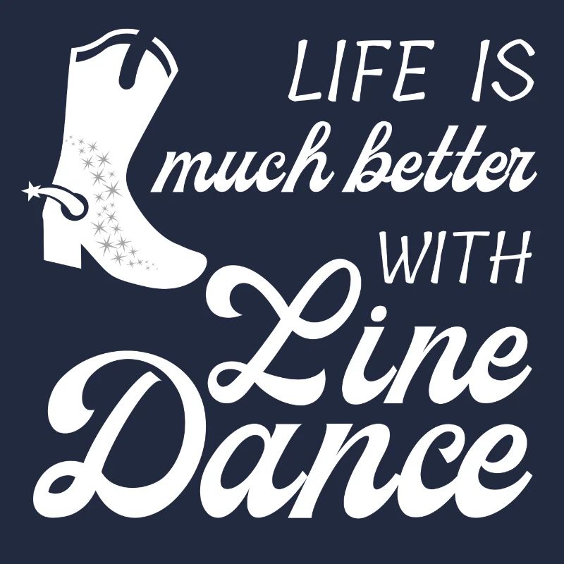 Geschenkidee: Live is much better with Line Dance