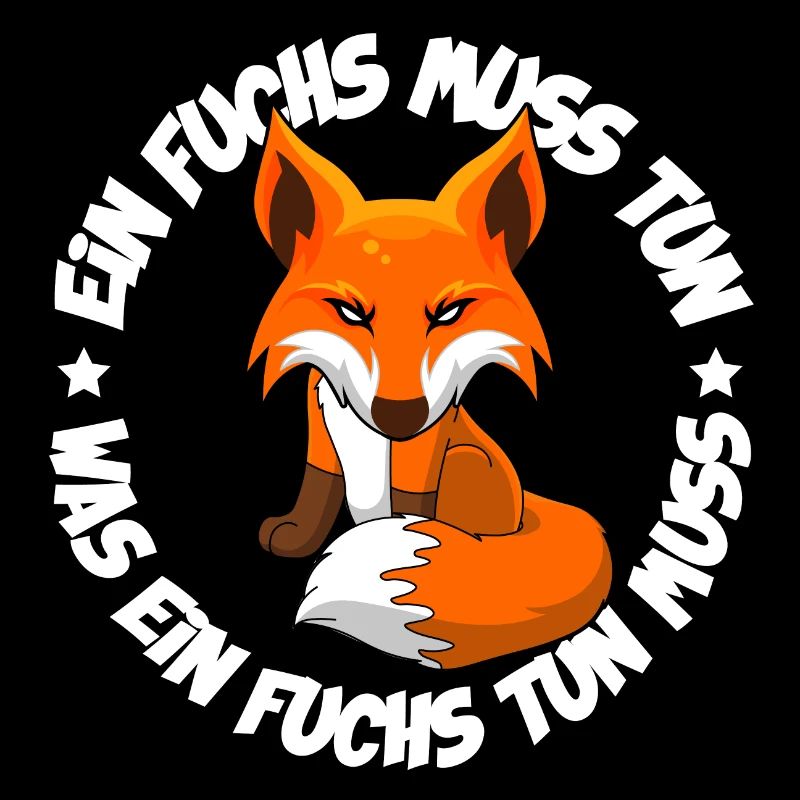 Ein Fuchs muss tun was ein Fuchs tun muss
