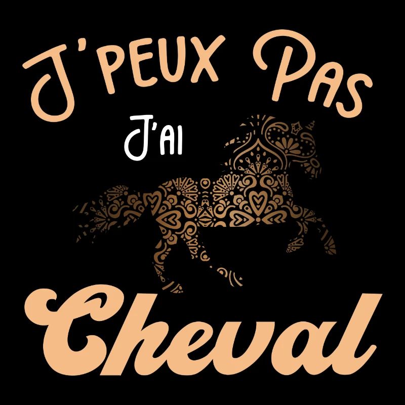 Je peux pas j'ai cheval - cheval mandala