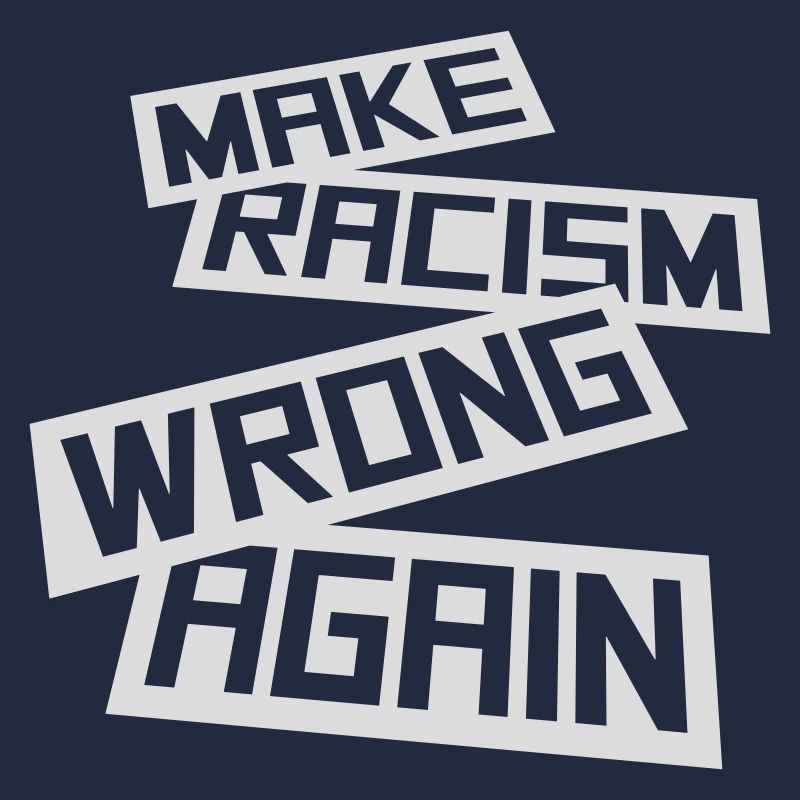 make racism wrong again