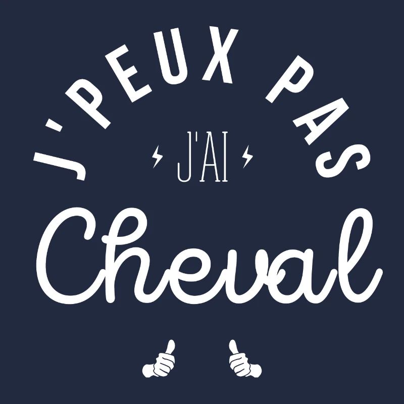 J Peux Pas J Ai Cheval