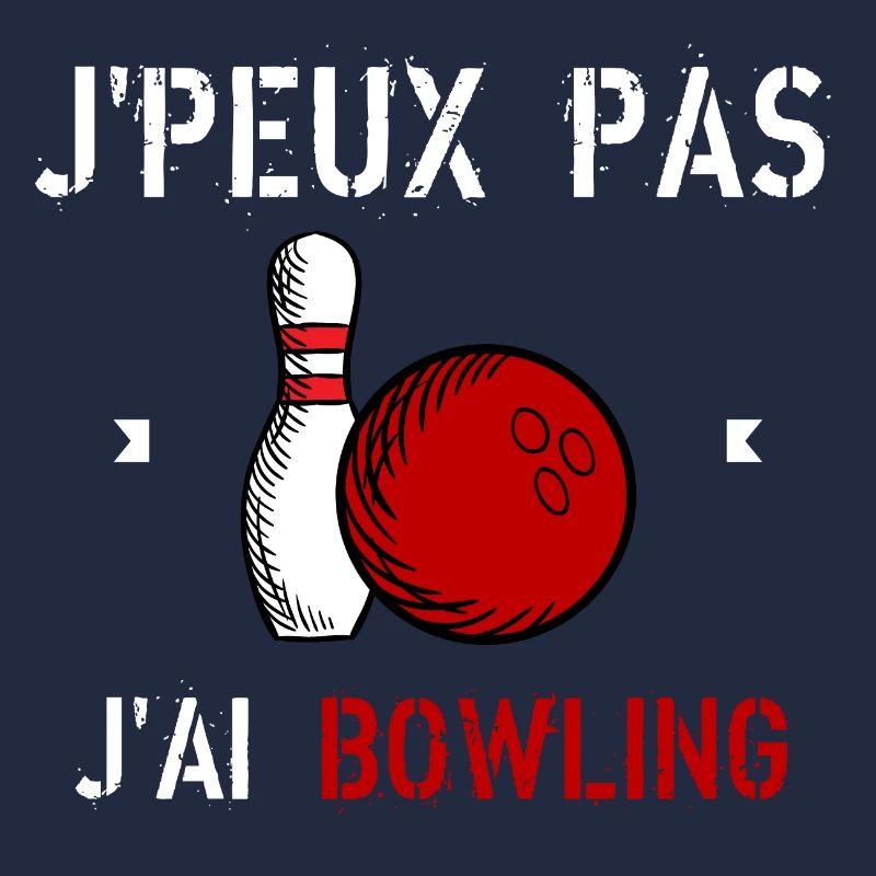 J'Peux Pas J'Ai Bowling