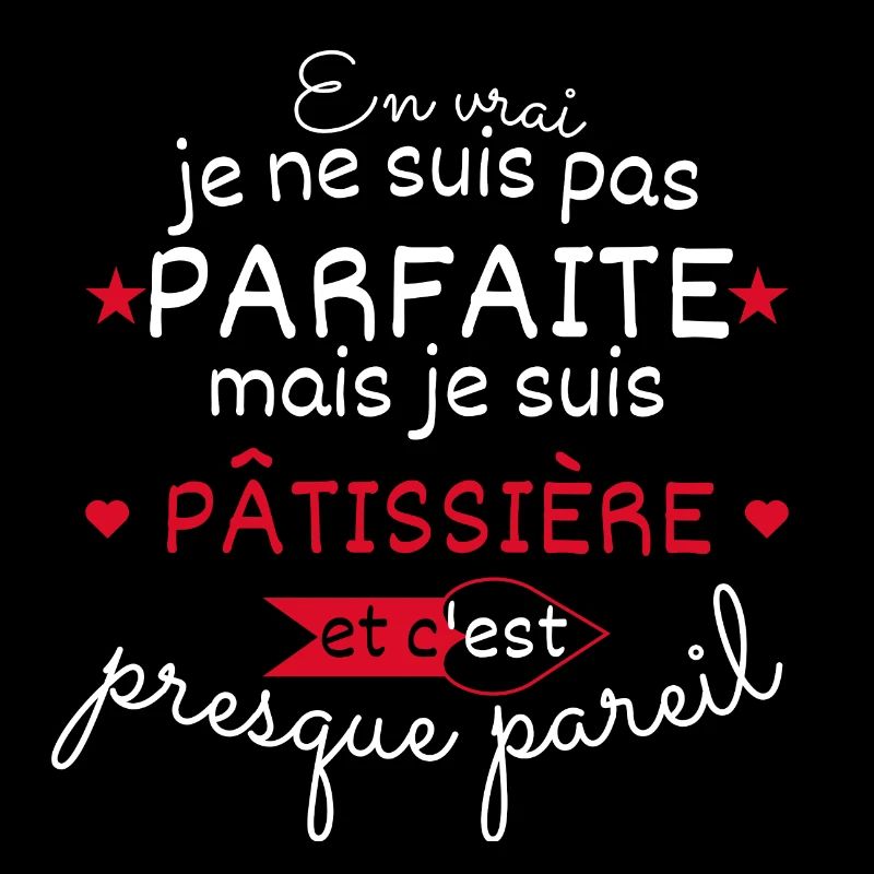 Pas parfaite mais Patissière