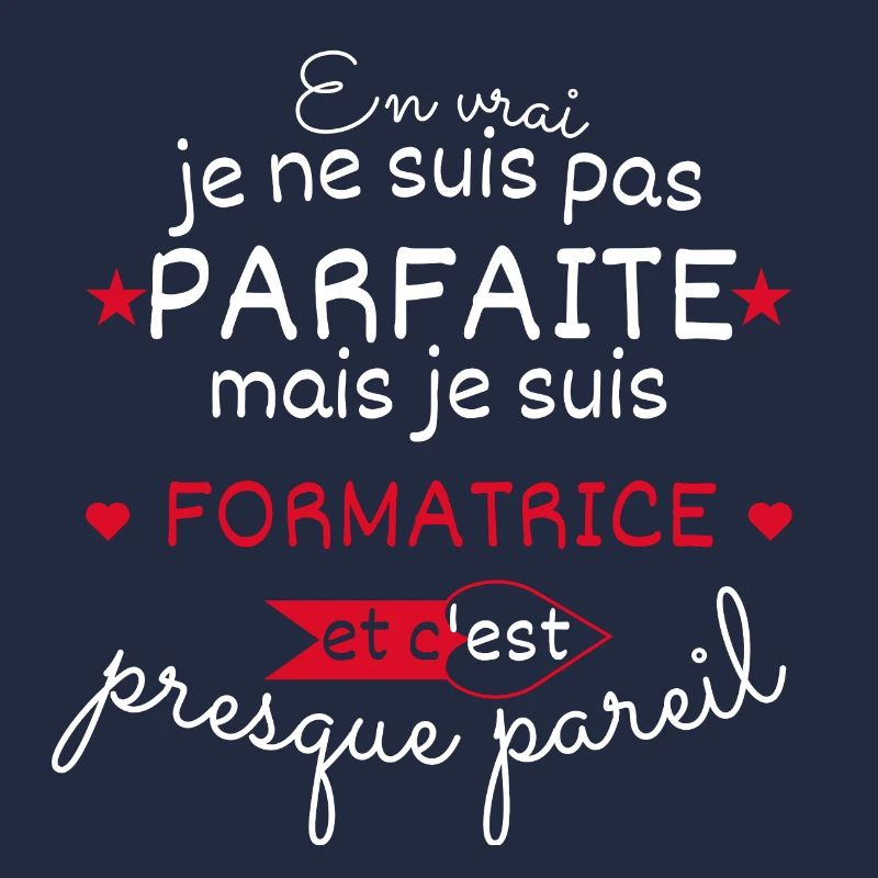 Pas parfaite mais Formatrice