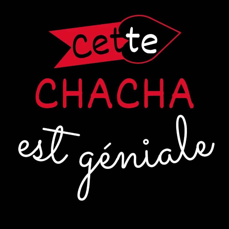 Chacha Géniale cadeau