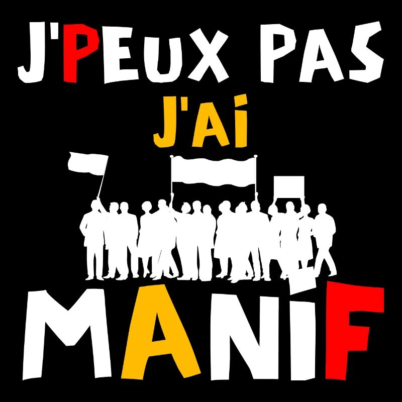 J peux pas j ai manif