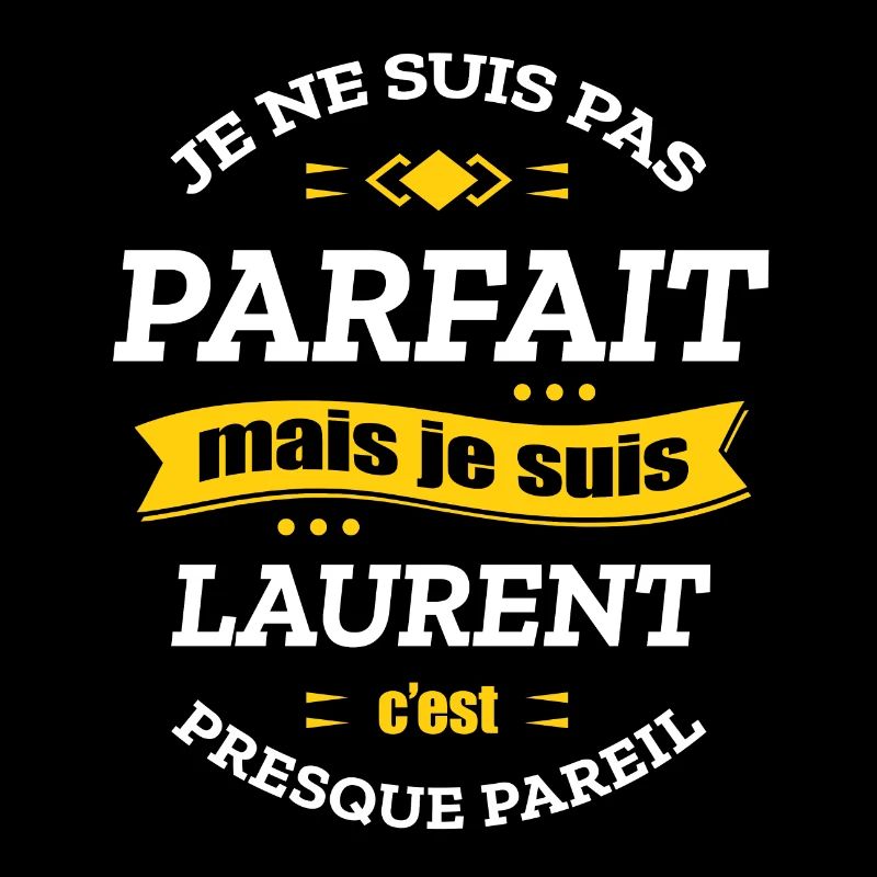 LAURENT PARFAIT - PRENOM LAURENT