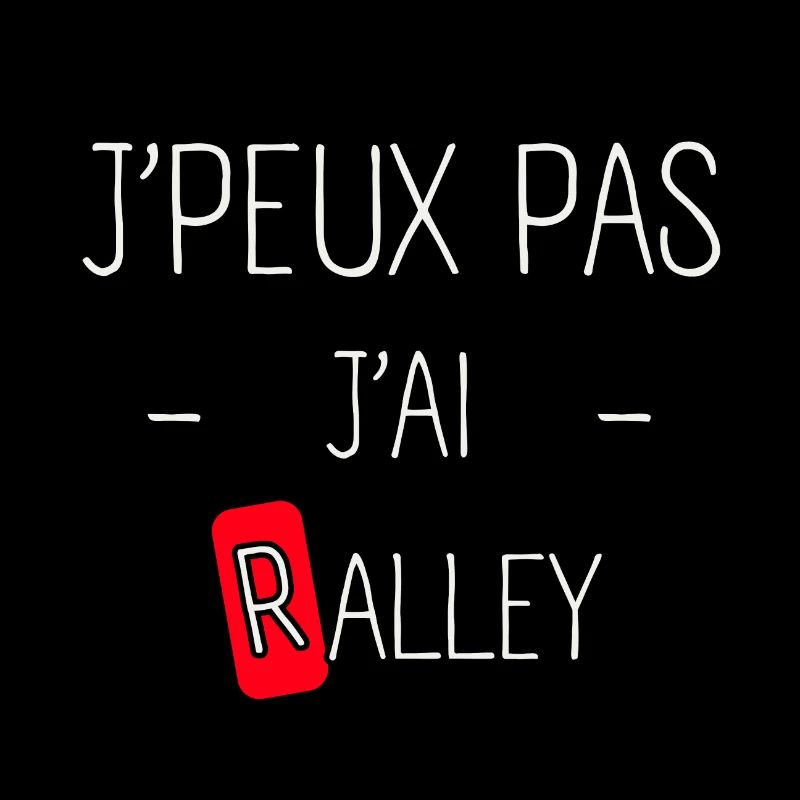J'peux pas j'ai Rallye