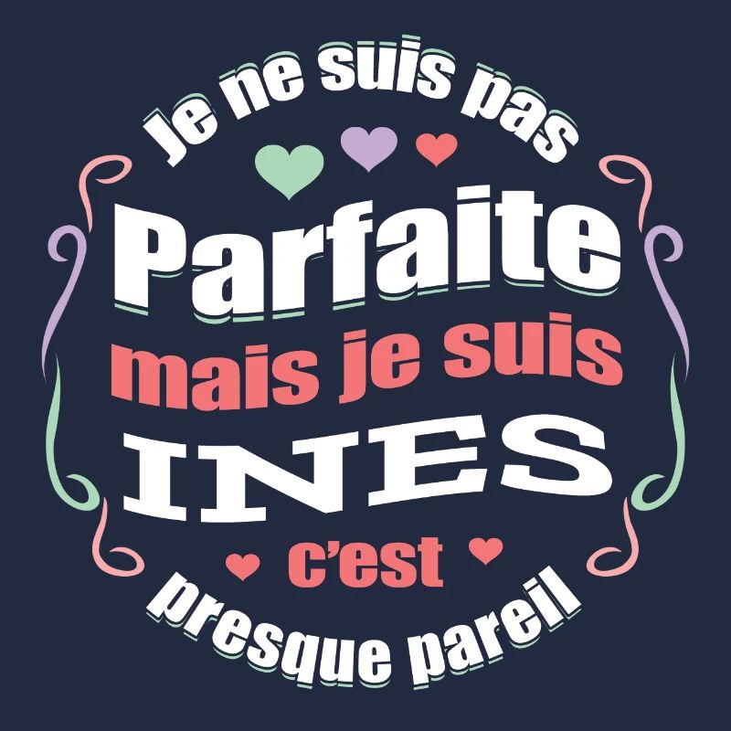 INES PARFAITE - PRENOM INES