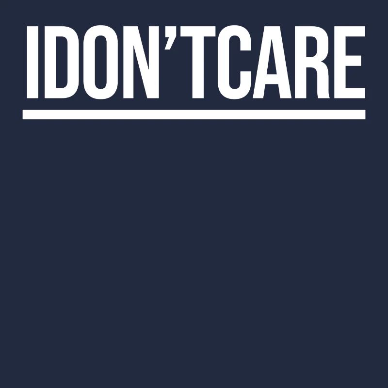 I don't care Statement indifferent