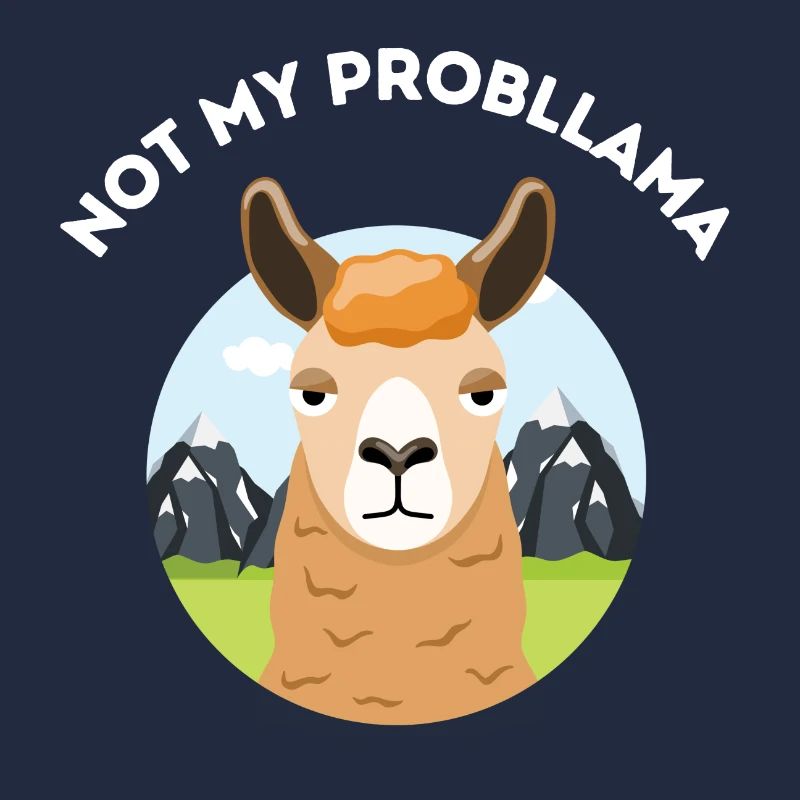 Pas mon probllama – Jeu de mots sarcastique sur le lama