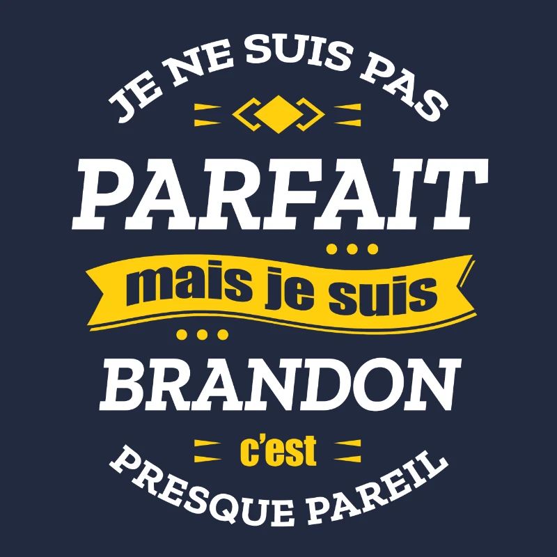 BRANDON PARFAIT - PRENOM BRANDON