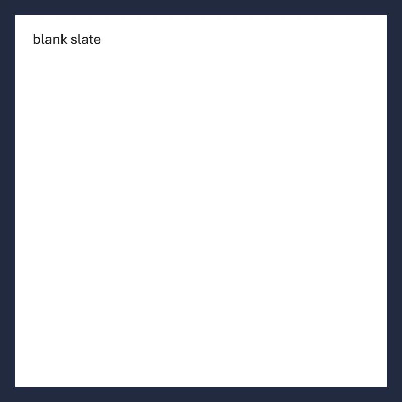 blank slate